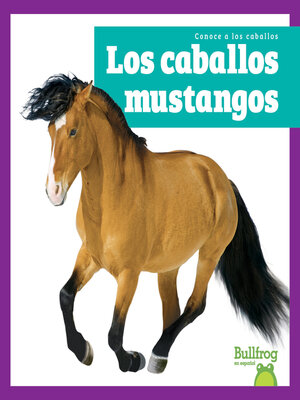 cover image of Los caballos mustangos
